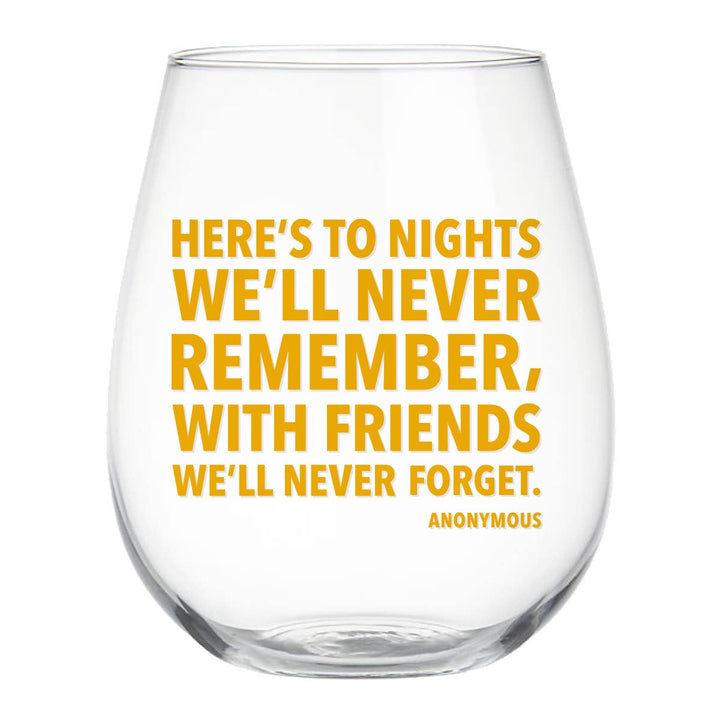 Stemless Wine Glass | To Nights We'll Never Remember