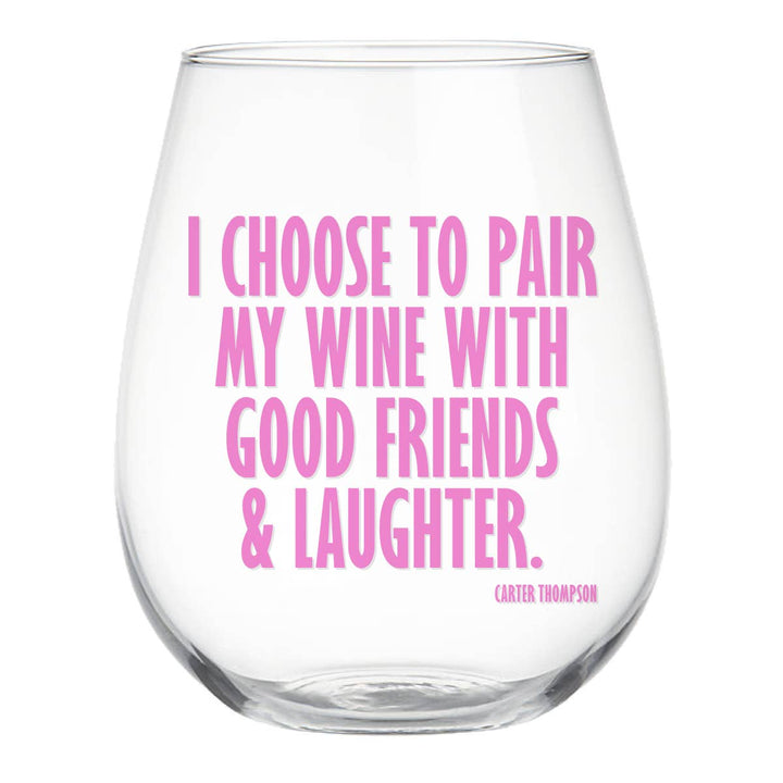 Stemless Wine Glass | Pair Wine With Good Friends