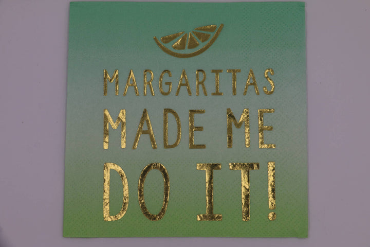 Cocktail Napkins | Margaritas Made Me Do It -  Foil - 20ct