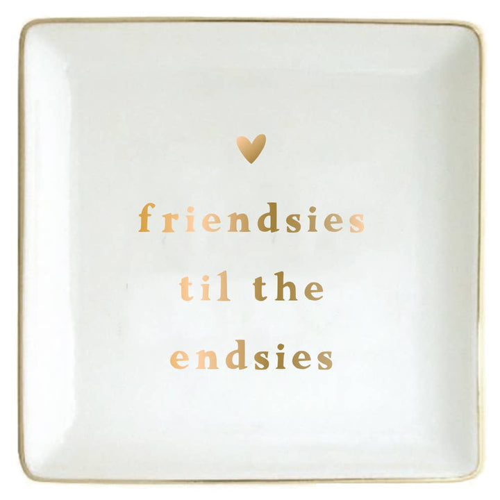 Ceramic Trinket Tray | Friendsies To The Endsies