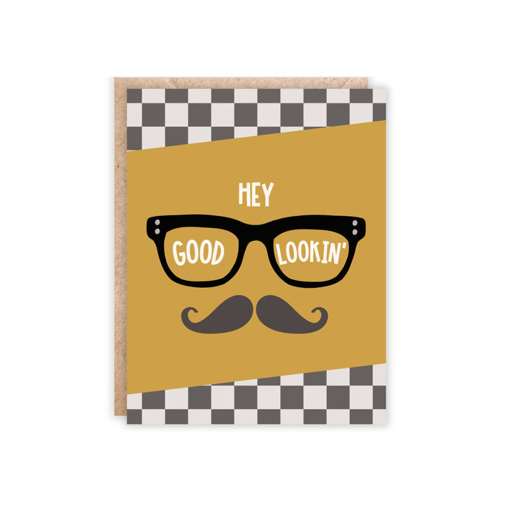 Hey Good Lookin' Greeting Card