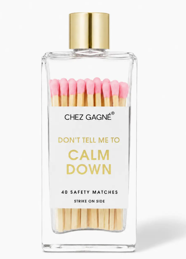 Don't Tell Me To Calm Down Matches - Glass Bottle Matchsticks Pink