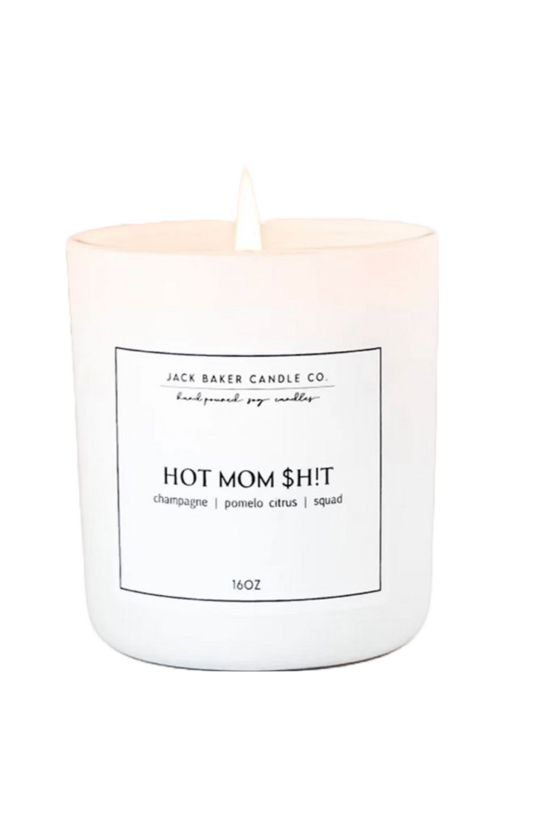 "Hot Mom $hit" Candle